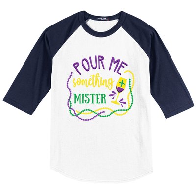 Pour Me Something Mister Mardi Gras Carnival Costume Gift Baseball Sleeve Shirt