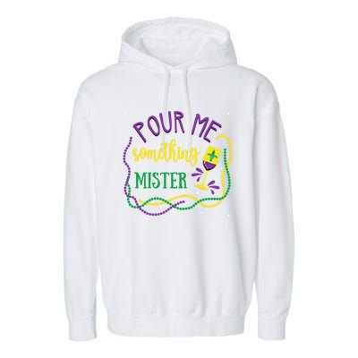 Pour Me Something Mister Mardi Gras Carnival Costume Gift Garment-Dyed Fleece Hoodie