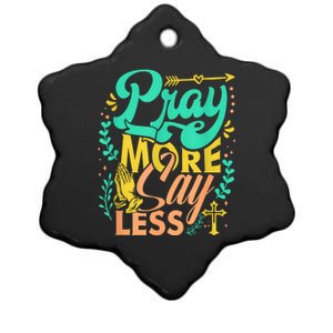 Pray More Say Less Christian Ceramic Star Ornament