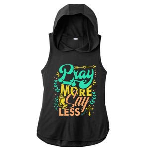 Pray More Say Less Christian Ladies PosiCharge Tri-Blend Wicking Draft Hoodie Tank