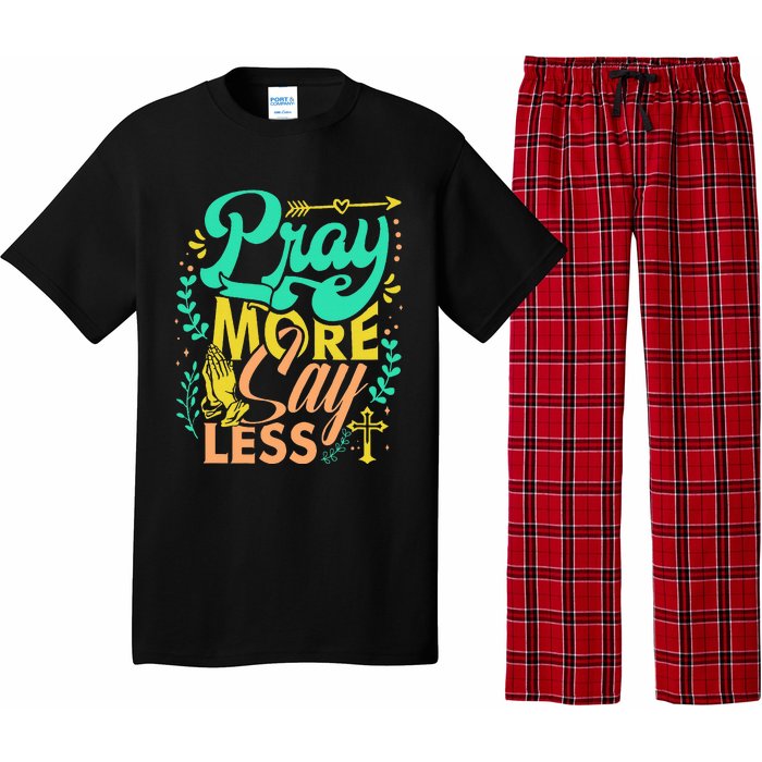 Pray More Say Less Christian Pajama Set