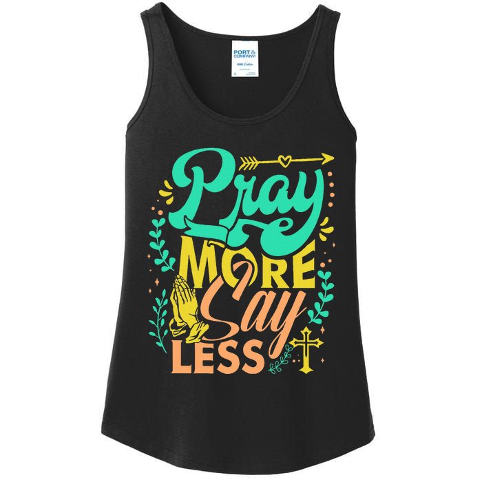 Pray More Say Less Christian Ladies Essential Tank