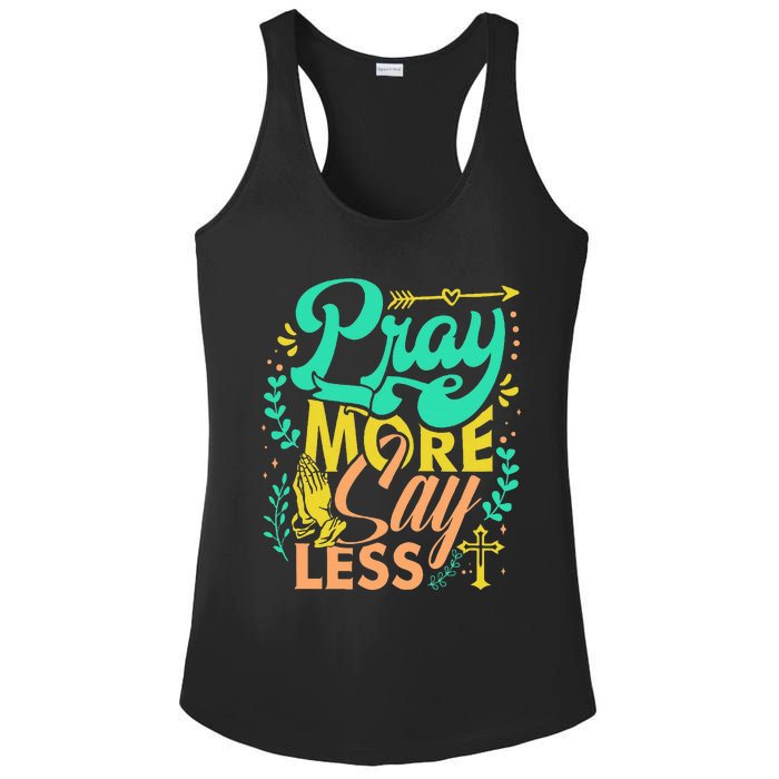 Pray More Say Less Christian Ladies PosiCharge Competitor Racerback Tank