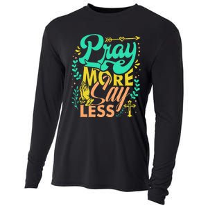 Pray More Say Less Christian Cooling Performance Long Sleeve Crew