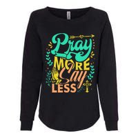 Pray More Say Less Christian Womens California Wash Sweatshirt