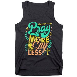 Pray More Say Less Christian Tank Top