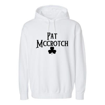 Pat Mccrotch St Patrick's Day Garment-Dyed Fleece Hoodie