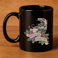 Possum Mentally Sick Physically Thick 11oz C Handle Ceramic Mug