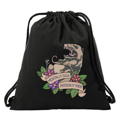 Possum Mentally Sick Physically Thick Drawstring Bag