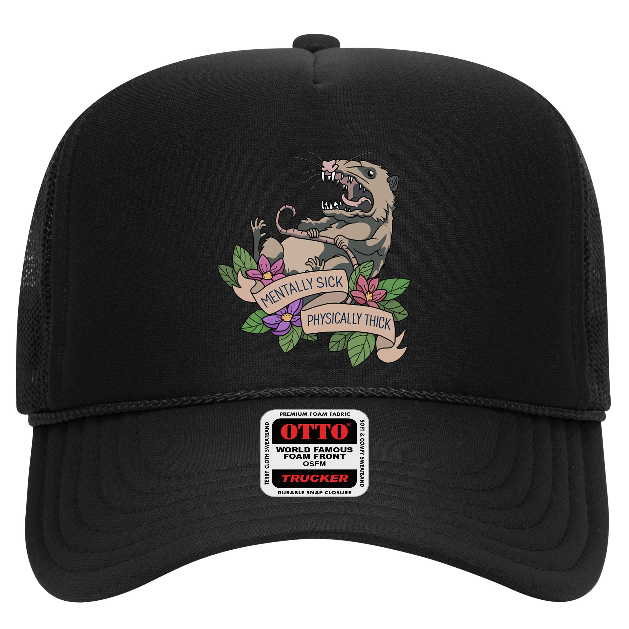 Possum Mentally Sick Physically Thick Hat