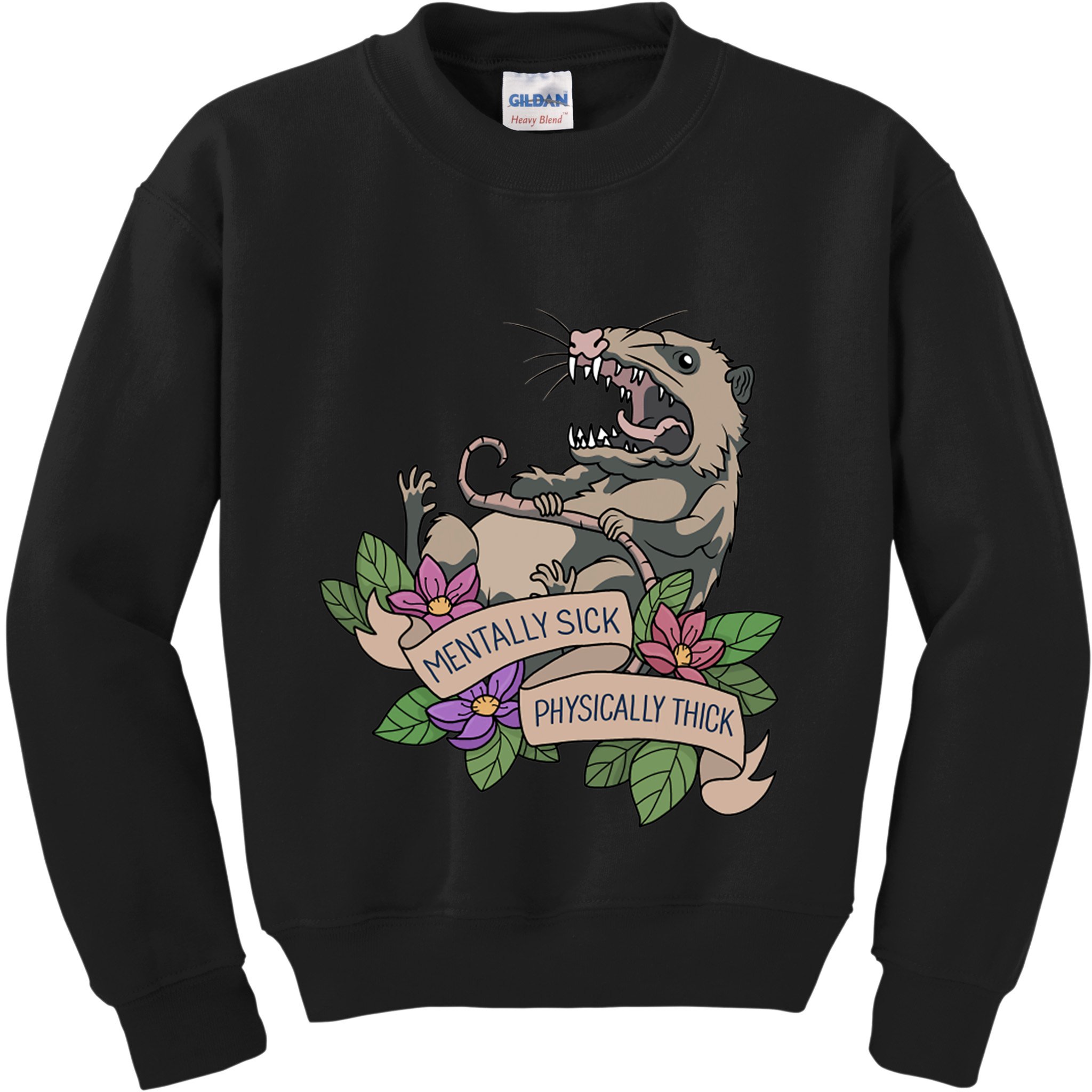 Possum Mentally Sick Physically Thick Kids Sweatshirt