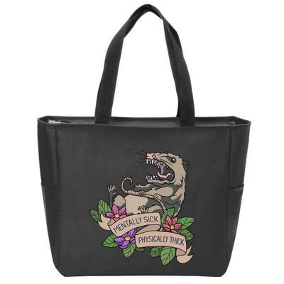 Possum Mentally Sick Physically Thick Zip Tote Bag