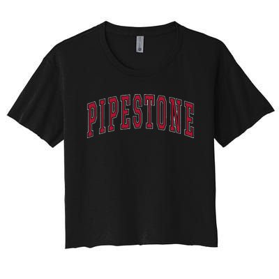 Pipestone Minnesota Souvenir College Style Red Text Women's Crop Top Tee