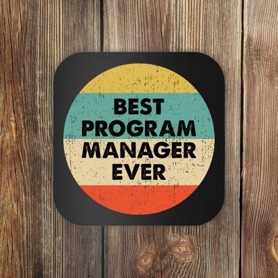 Program Manager Shirt | Best Program Manager Ever Long Sleeve TShirt Coaster