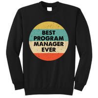 Program Manager Shirt | Best Program Manager Ever Long Sleeve TShirt Tall Sweatshirt