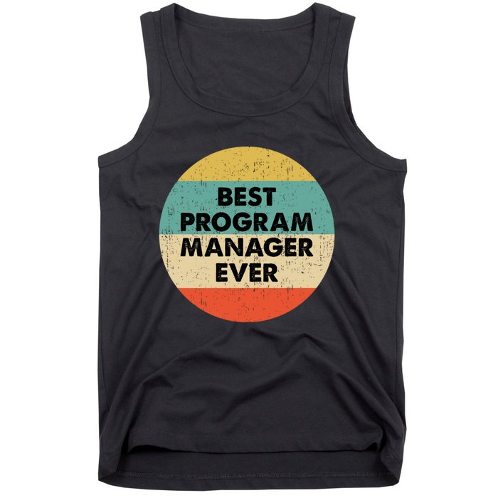 Program Manager Shirt | Best Program Manager Ever Long Sleeve TShirt Tank Top