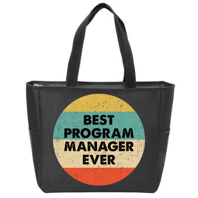 Program Manager Shirt | Best Program Manager Ever Long Sleeve TShirt Zip Tote Bag