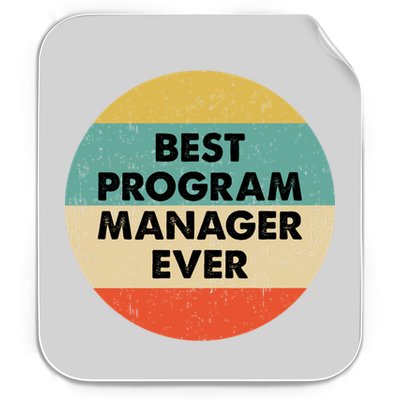 Program Manager Shirt | Best Program Manager Ever Long Sleeve TShirt Permanent Decal Sticker
