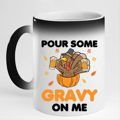 Pour Me Some Gravy On Me Beer Turkey Thanksgiving 11oz Black Color Changing Mug