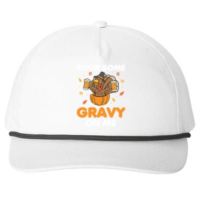 Pour Me Some Gravy On Me Beer Turkey Thanksgiving Snapback Five-Panel Rope Hat