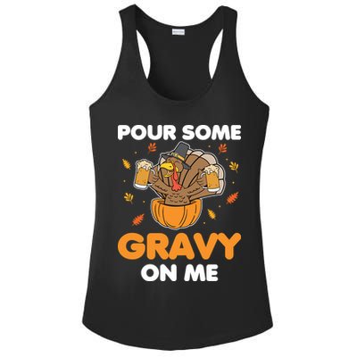 Pour Me Some Gravy On Me Beer Turkey Thanksgiving Ladies PosiCharge Competitor Racerback Tank