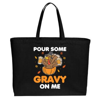 Pour Me Some Gravy On Me Beer Turkey Thanksgiving Cotton Canvas Jumbo Tote