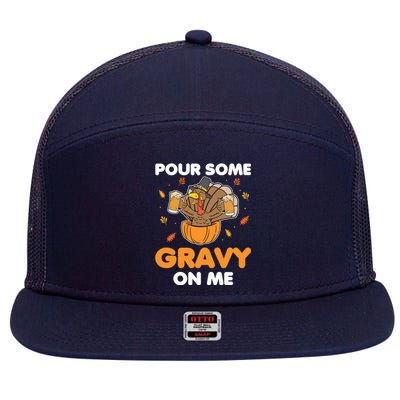 Pour Me Some Gravy On Me Beer Turkey Thanksgiving 7 Panel Mesh Trucker Snapback Hat