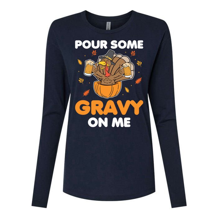 Pour Me Some Gravy On Me Beer Turkey Thanksgiving Womens Cotton Relaxed Long Sleeve T-Shirt