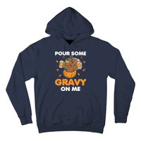 Pour Me Some Gravy On Me Beer Turkey Thanksgiving Hoodie