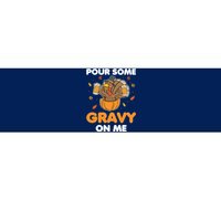 Pour Me Some Gravy On Me Beer Turkey Thanksgiving Bumper Sticker