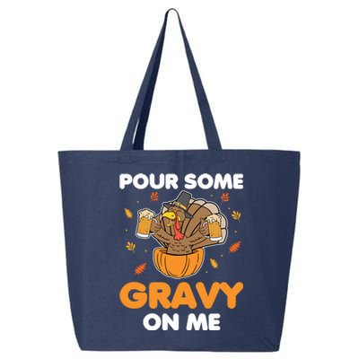 Pour Me Some Gravy On Me Beer Turkey Thanksgiving 25L Jumbo Tote