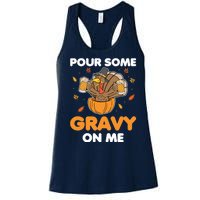 Pour Me Some Gravy On Me Beer Turkey Thanksgiving Women's Racerback Tank