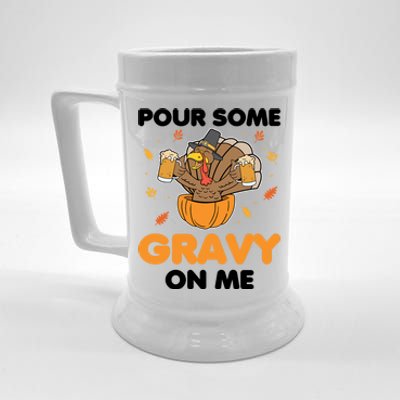 Pour Me Some Gravy On Me Beer Turkey Thanksgiving Beer Stein