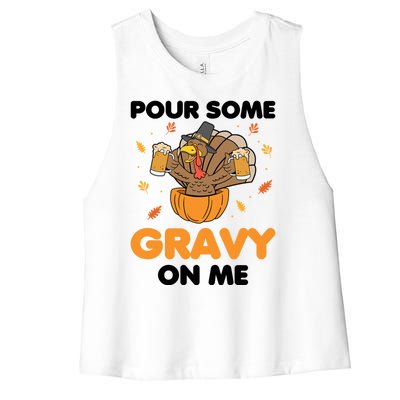 Pour Me Some Gravy On Me Beer Turkey Thanksgiving Women's Racerback Cropped Tank