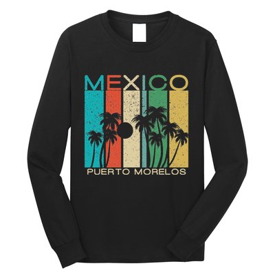 Puerto Morelos Souvenir Mexico Summer Gift Long Sleeve Shirt
