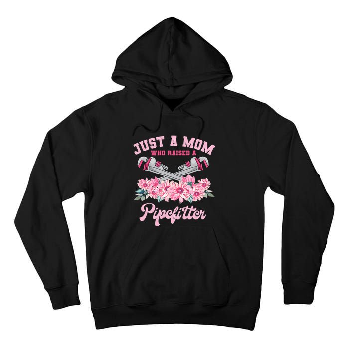 Pipefitter Mom Steamfitter Tradesman Plumber Mother's Day Tall Hoodie