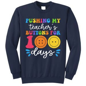 Pushing My TeacherS Buttons For 100 Days Funny School Sweatshirt