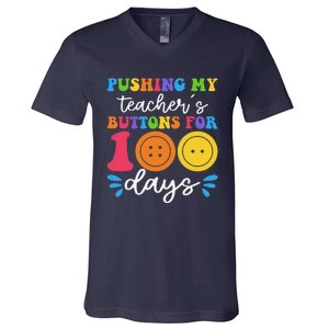 Pushing My TeacherS Buttons For 100 Days Funny School V-Neck T-Shirt