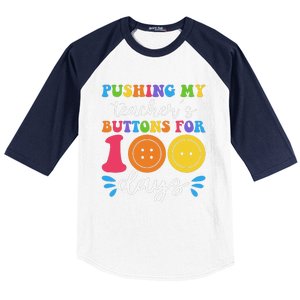 Pushing My TeacherS Buttons For 100 Days Funny School Baseball Sleeve Shirt