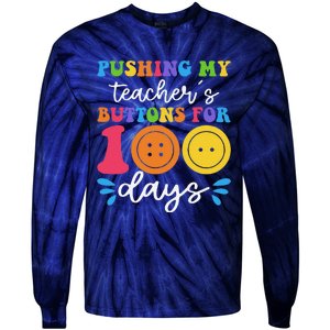 Pushing My TeacherS Buttons For 100 Days Funny School Tie-Dye Long Sleeve Shirt