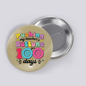 Pushing My TeacherS Buttons For 100 Days 100 Days Of School Button