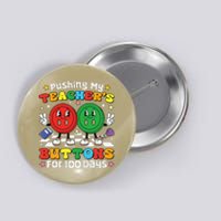 Pushing My TeacherS Buttons For 100 Days 100 Days Of School Button