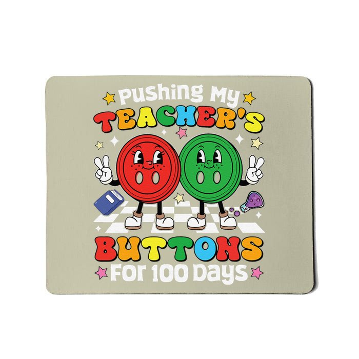 Pushing My TeacherS Buttons For 100 Days 100 Days Of School Mousepad