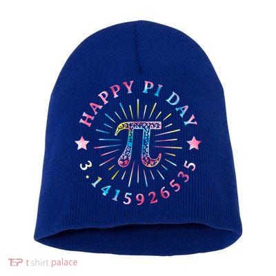 Pi Math Teacher Funny Gift Happy Pi Day With Tie Dye Style Cool Gift Short Acrylic Beanie