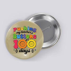 Pushing My TeacherS Buttons For 100 Days 100 Days Of School Button