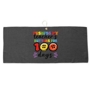 Pushing My TeacherS Buttons For 100 Days 100 Days Of School Large Microfiber Waffle Golf Towel