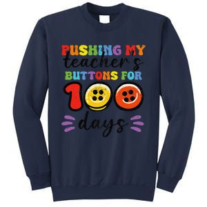 Pushing My TeacherS Buttons For 100 Days 100 Days Of School Sweatshirt