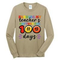 Pushing My TeacherS Buttons For 100 Days 100 Days Of School Tall Long Sleeve T-Shirt