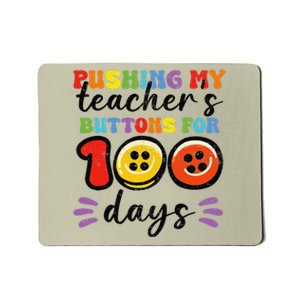 Pushing My TeacherS Buttons For 100 Days 100 Days Of School Mousepad