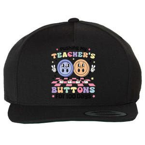 Pushing My TeacherS Buttons For 100 Days 100 Days Of School Wool Snapback Cap